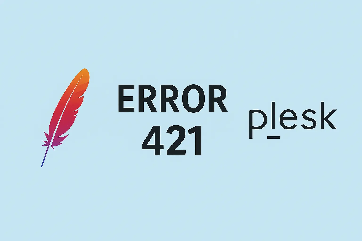 El Apache que me volvió loco: 5 horas perdidas por culpa de una actualización silenciosa 1 Imagen ilustrativa del error 421 Misdirected Request en Plesk, mostrando el logo de Apache a la izquierda, el texto “ERROR 421” en el centro y el logo de Plesk a la derecha, sobre un fondo azul claro.